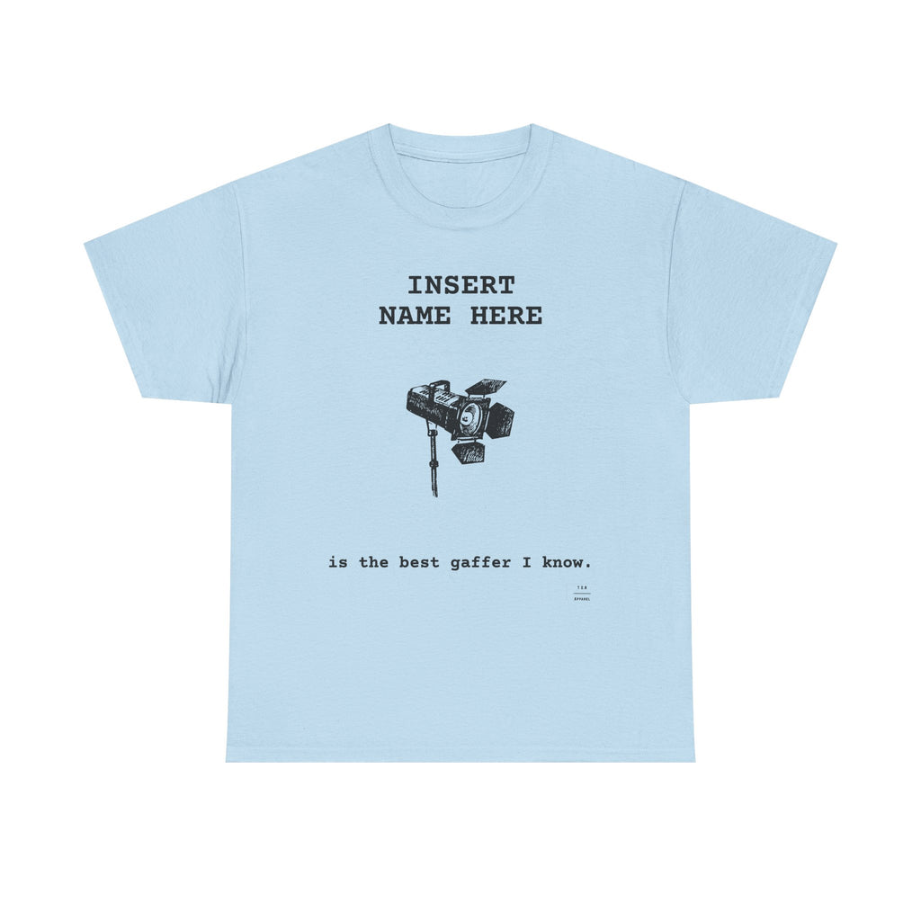 CUSTOMIZABLE tee for the Gaffer in your life!