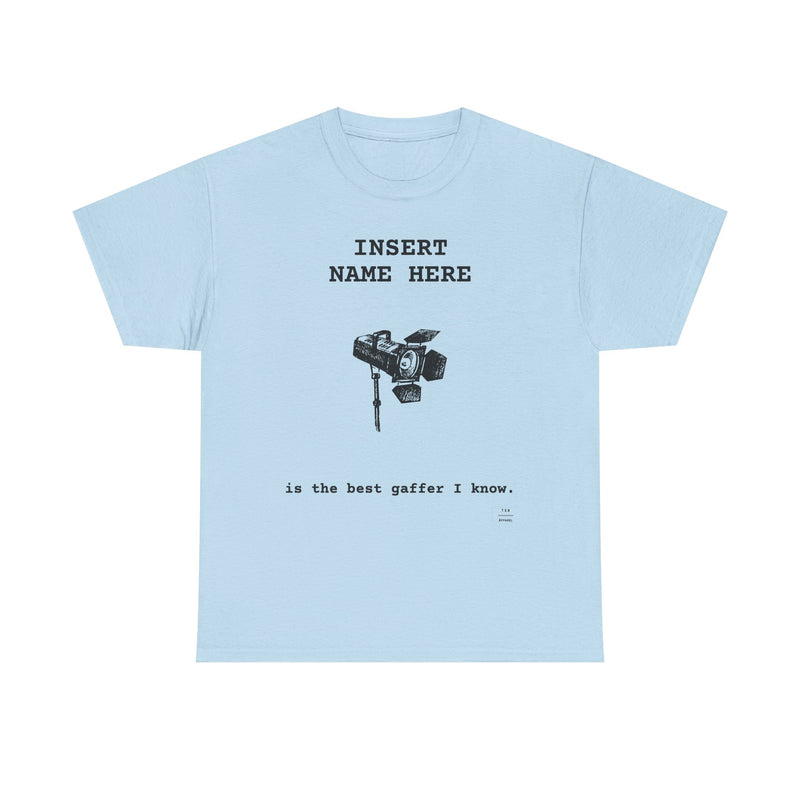 CUSTOMIZABLE tee for the Gaffer in your life! — Light Blue