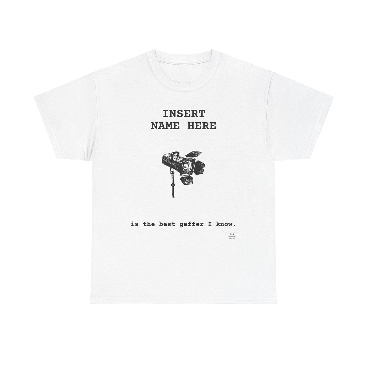 CUSTOMIZABLE tee for the Gaffer in your life!