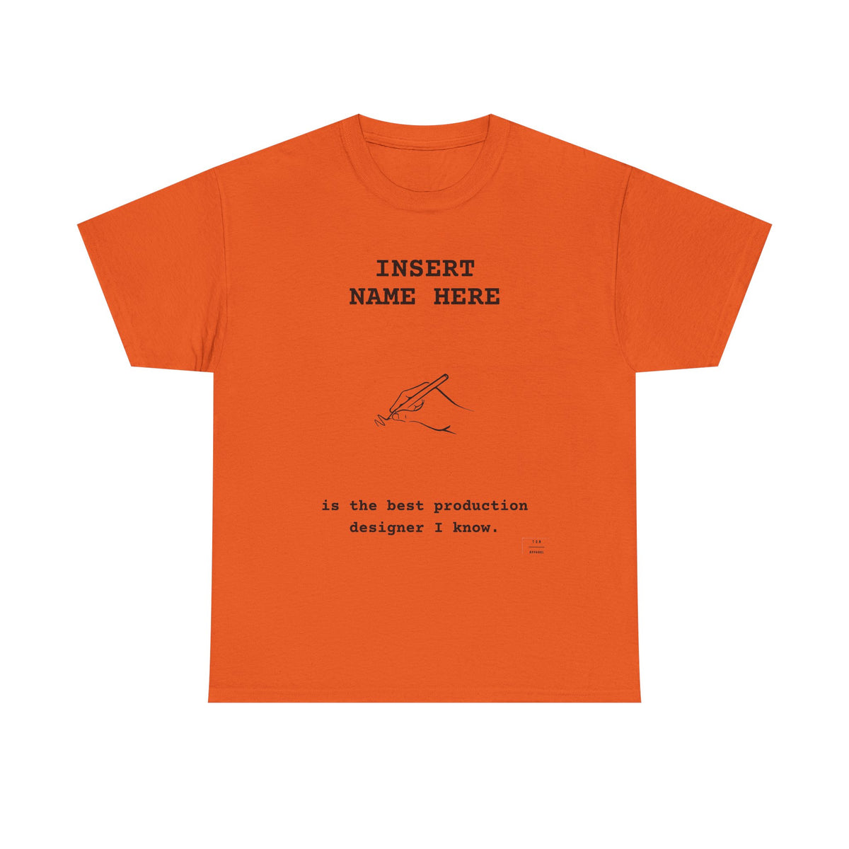 CUSTOMIZABLE tee for the Production Designer in your life!
