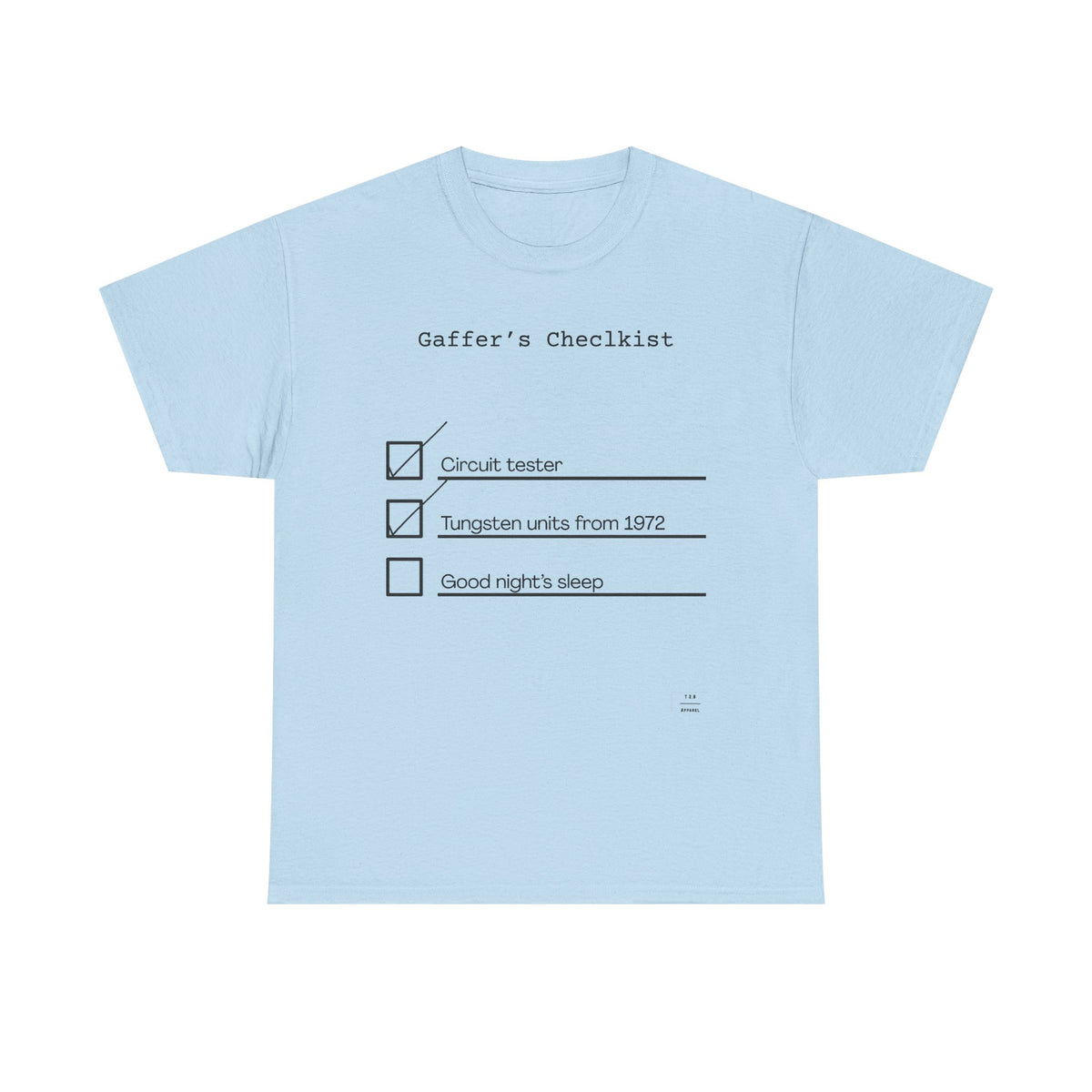 Gaffer's Checklist Tee!