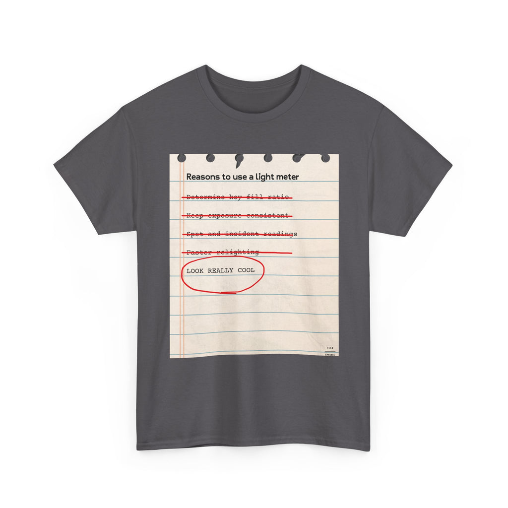 The REAL reason we meter light... tee