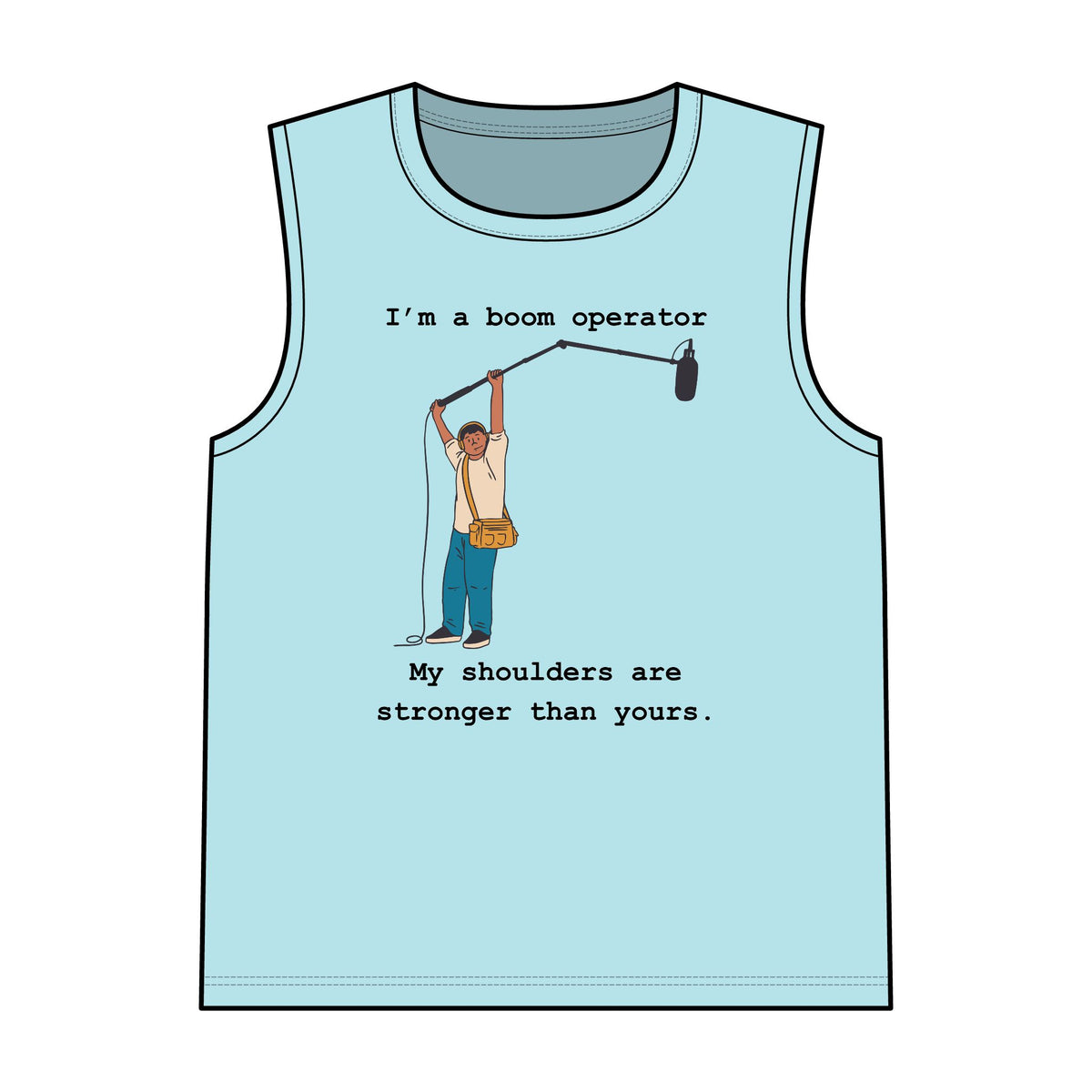 I'm a boom operator - Tank Top