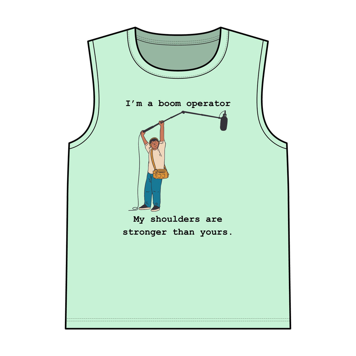 I'm a boom operator - Tank Top