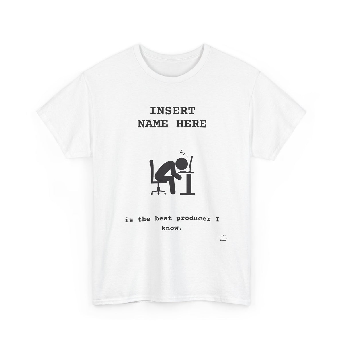CUSTOMIZABLE tee for the Producer in your life!