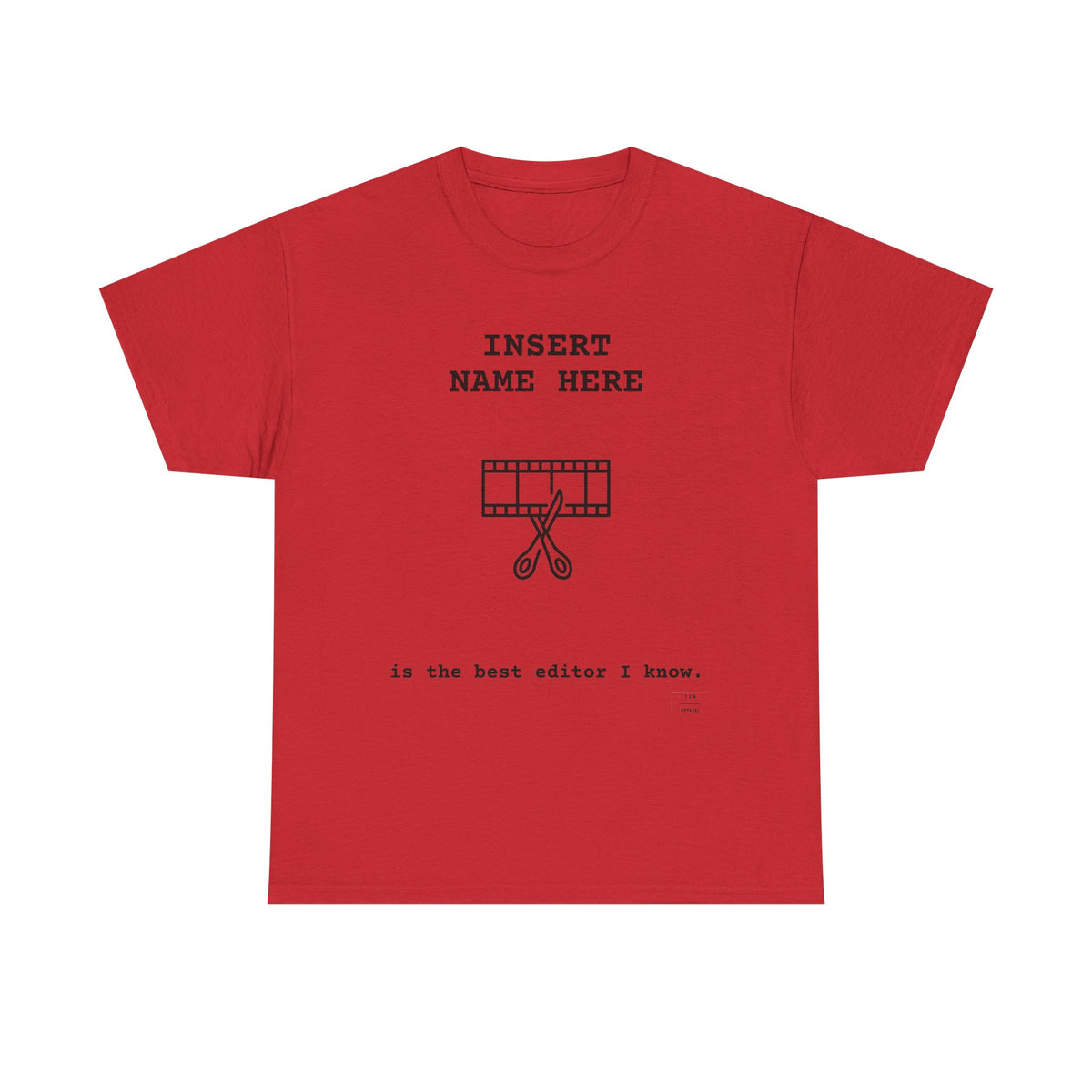 CUSTOMIZABLE tee for the Editor in your life!