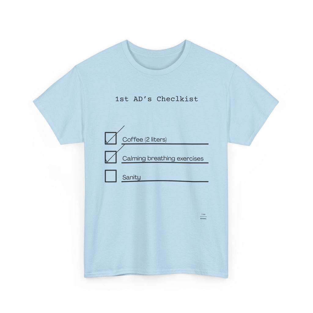 1st AD's daily checklist tee