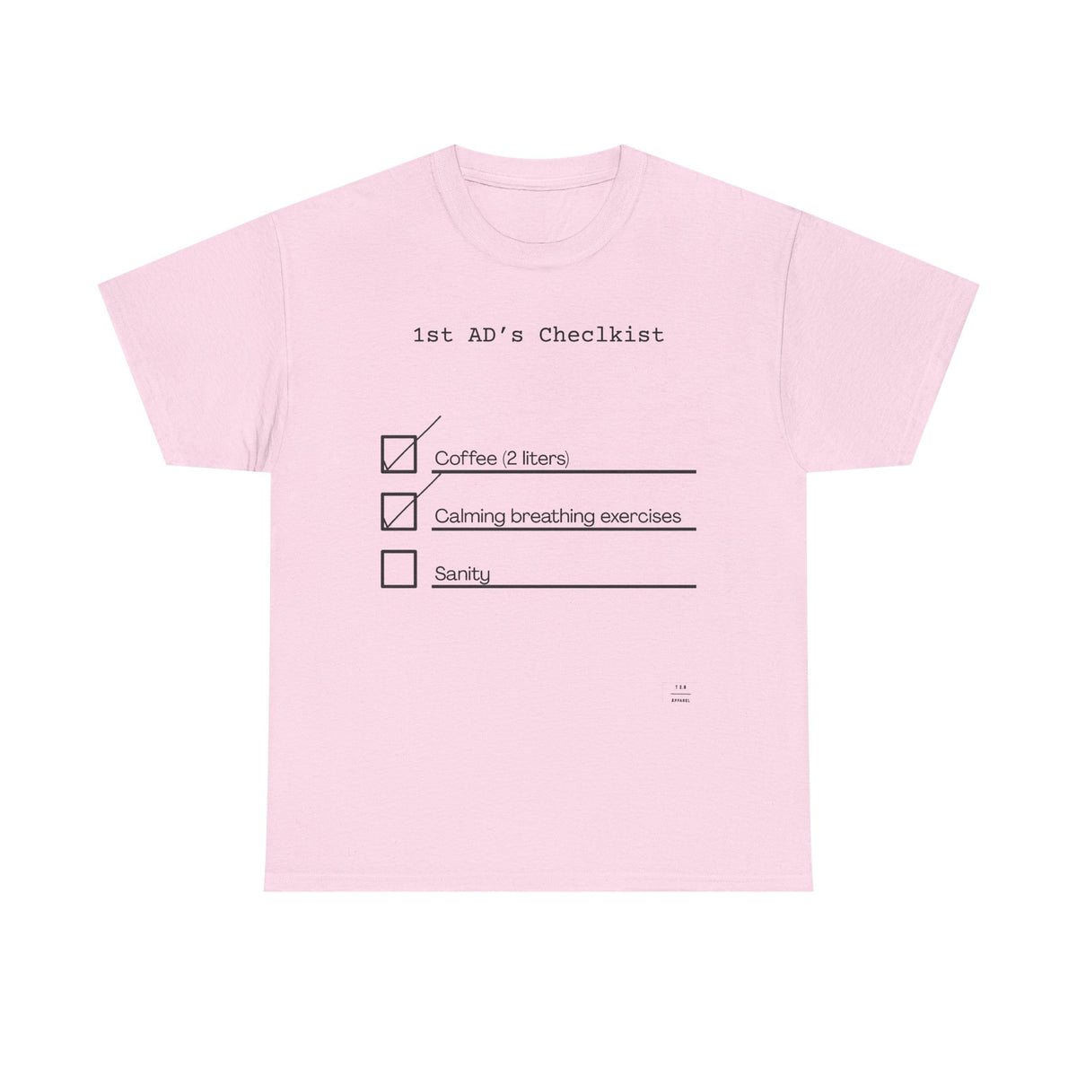 1st AD's daily checklist tee