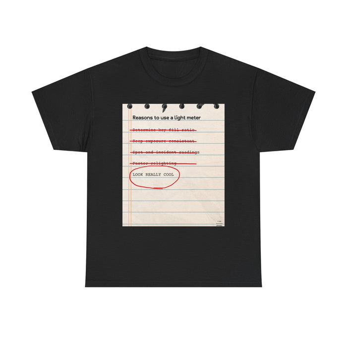 The REAL reason we meter light... tee