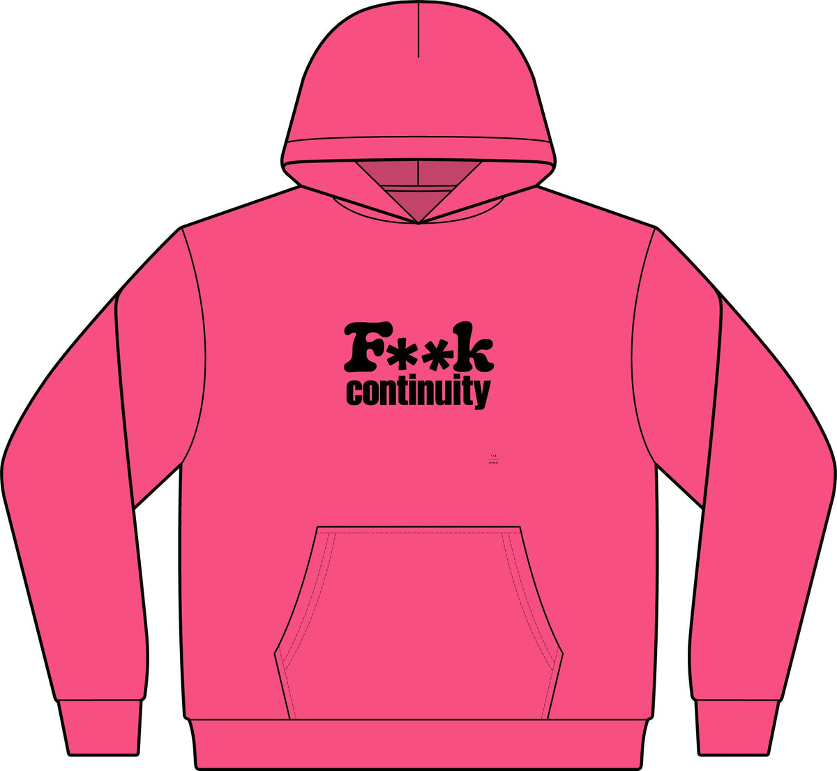 Hoodie — "F**k Continuity"