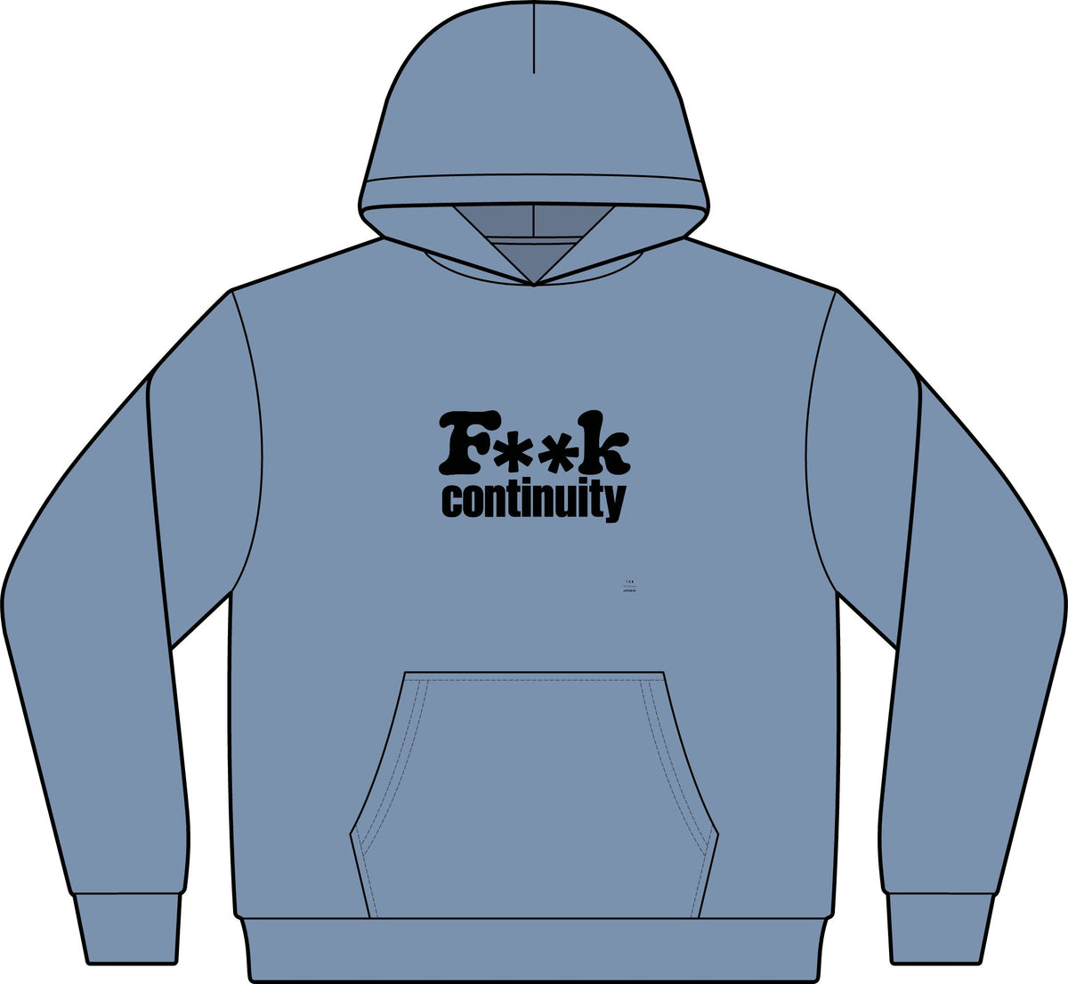 Hoodie — "F**k Continuity"