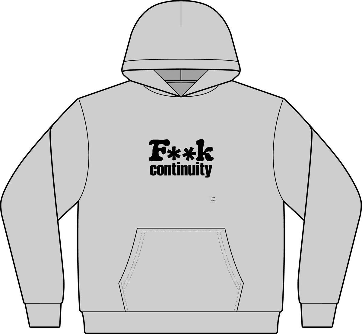 Hoodie — "F**k Continuity"
