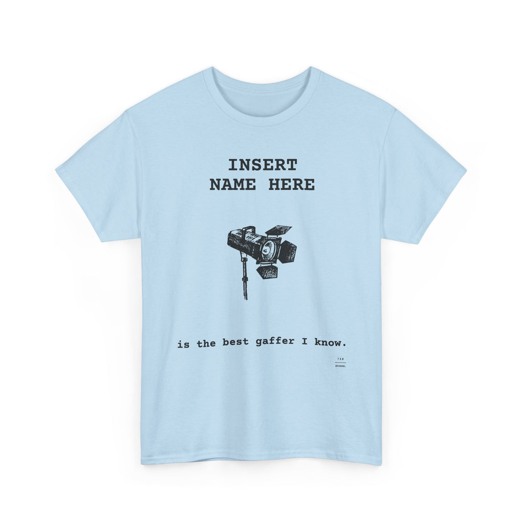 CUSTOMIZABLE tee for the Gaffer in your life!