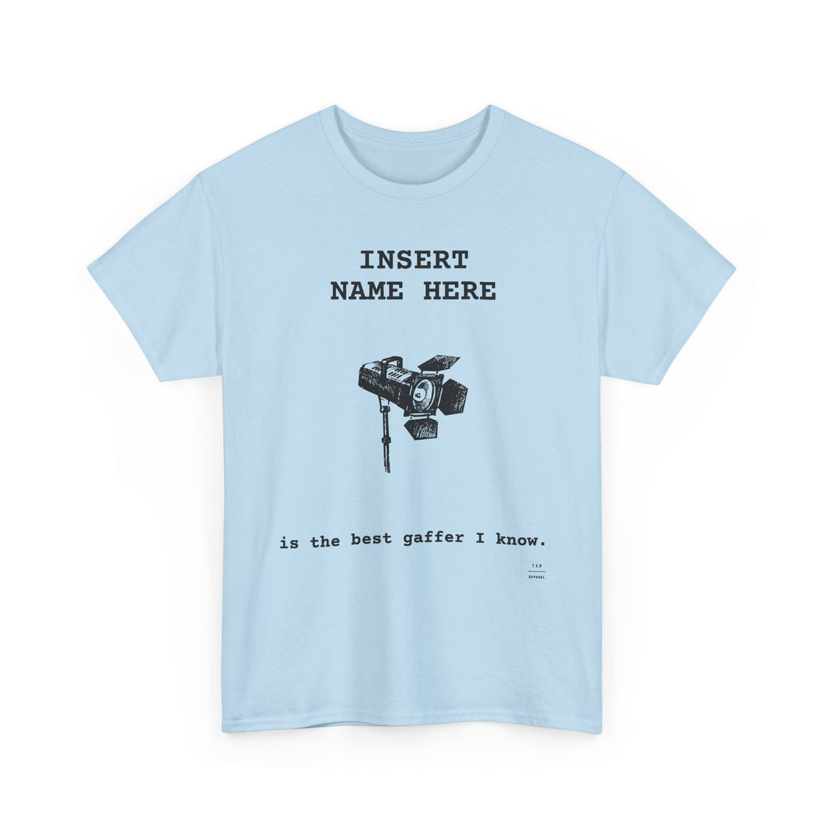 CUSTOMIZABLE tee for the Gaffer in your life!