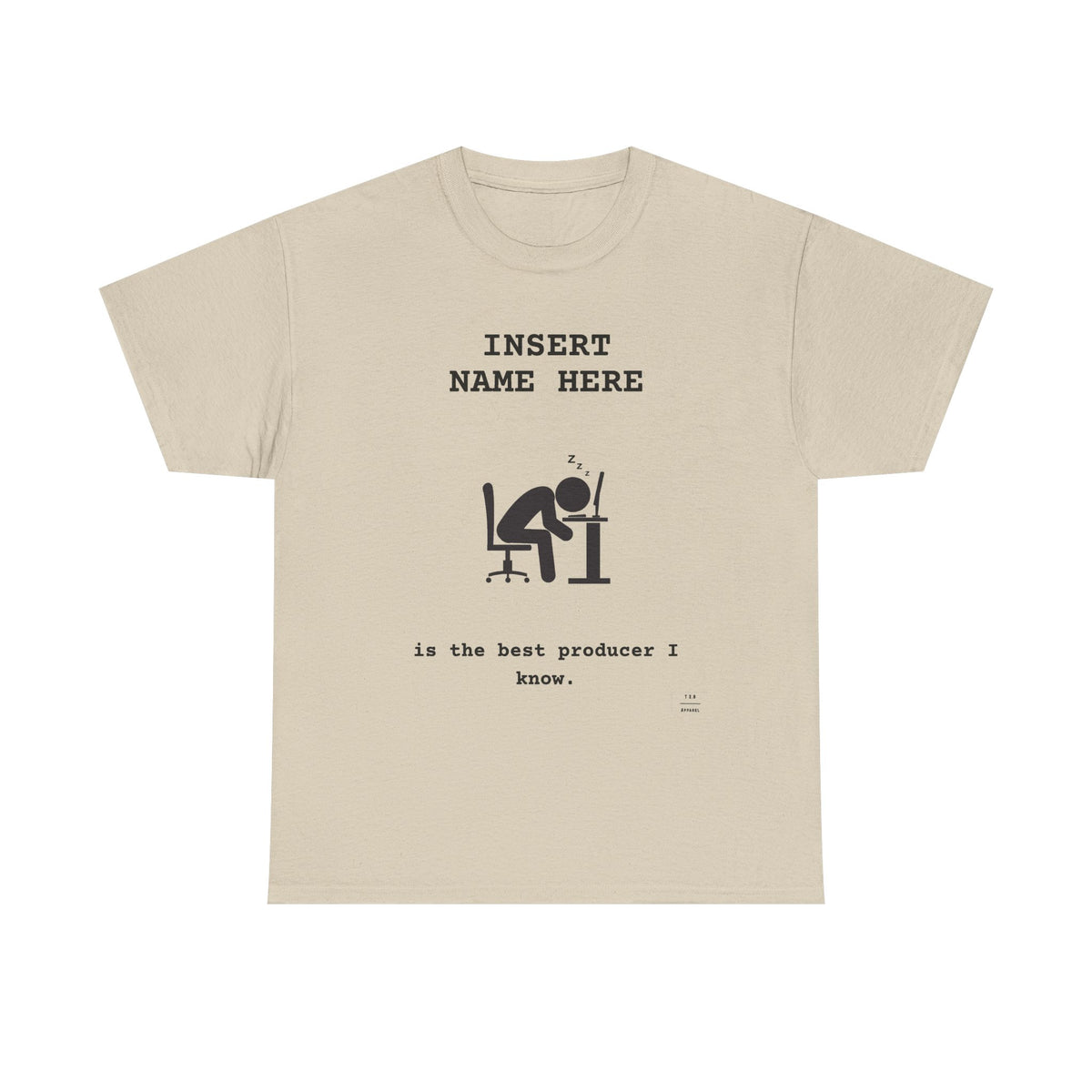 CUSTOMIZABLE tee for the Producer in your life!