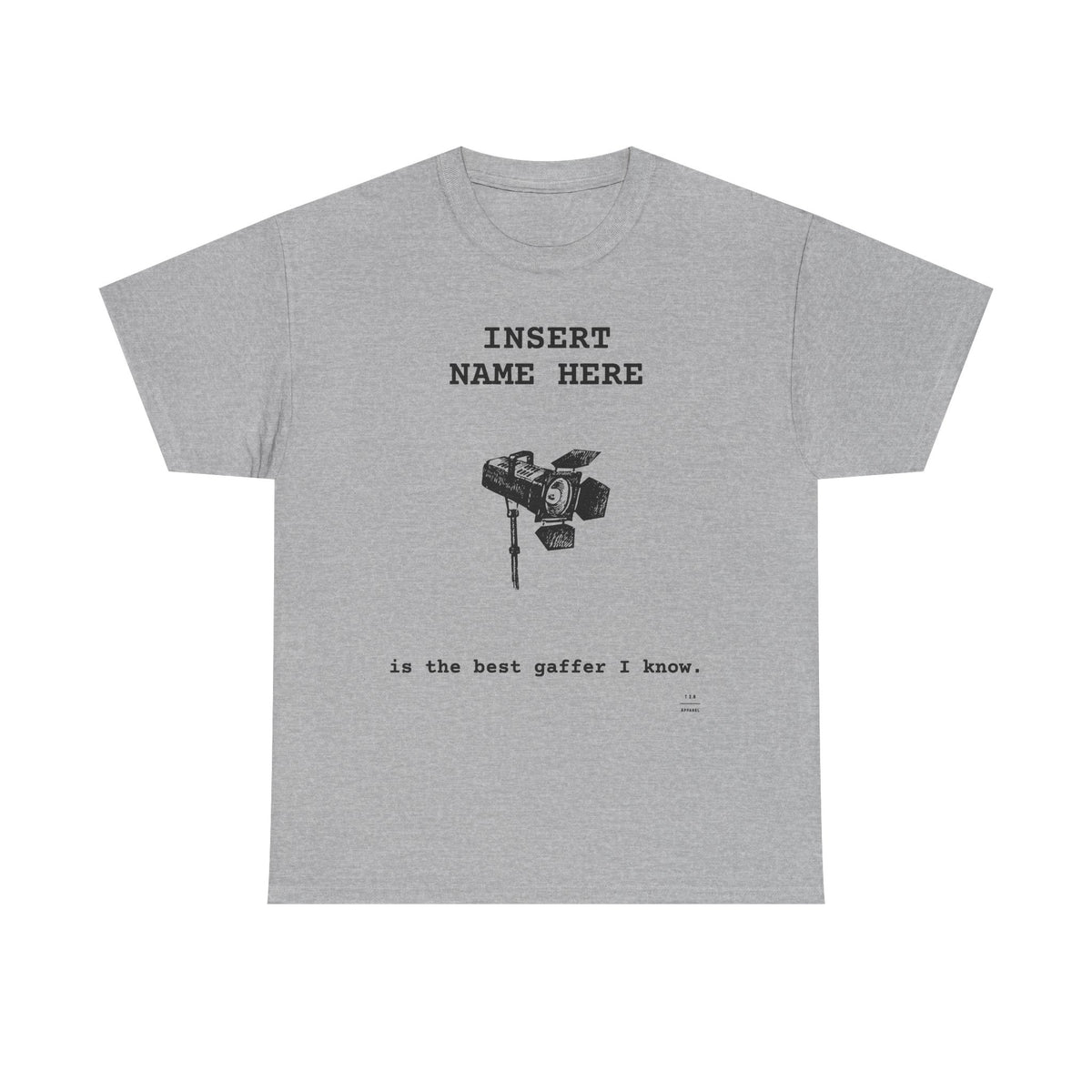 CUSTOMIZABLE tee for the Gaffer in your life!