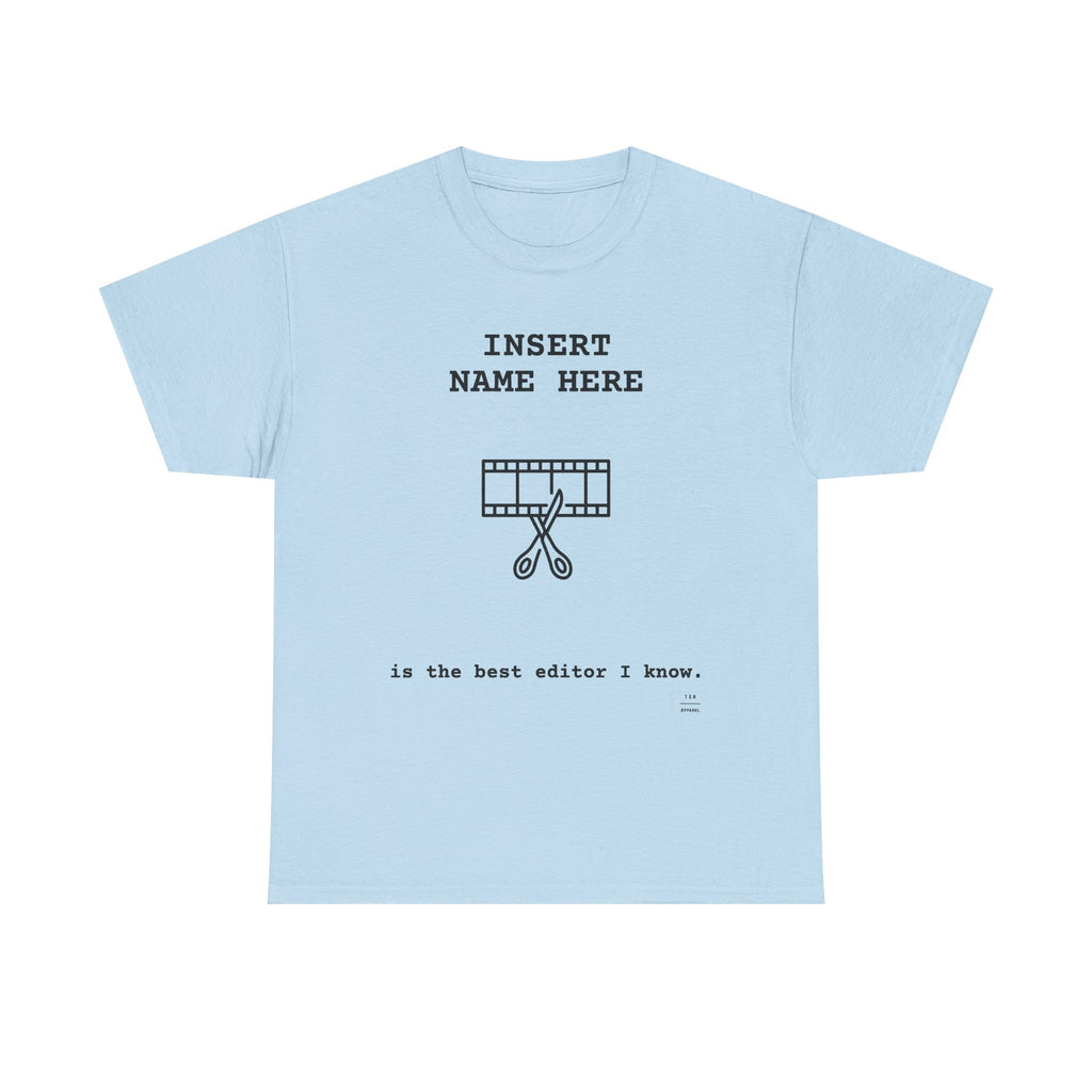 CUSTOMIZABLE tee for the Editor in your life!
