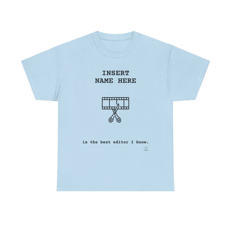 CUSTOMIZABLE tee for the Editor in your life! — Light Blue