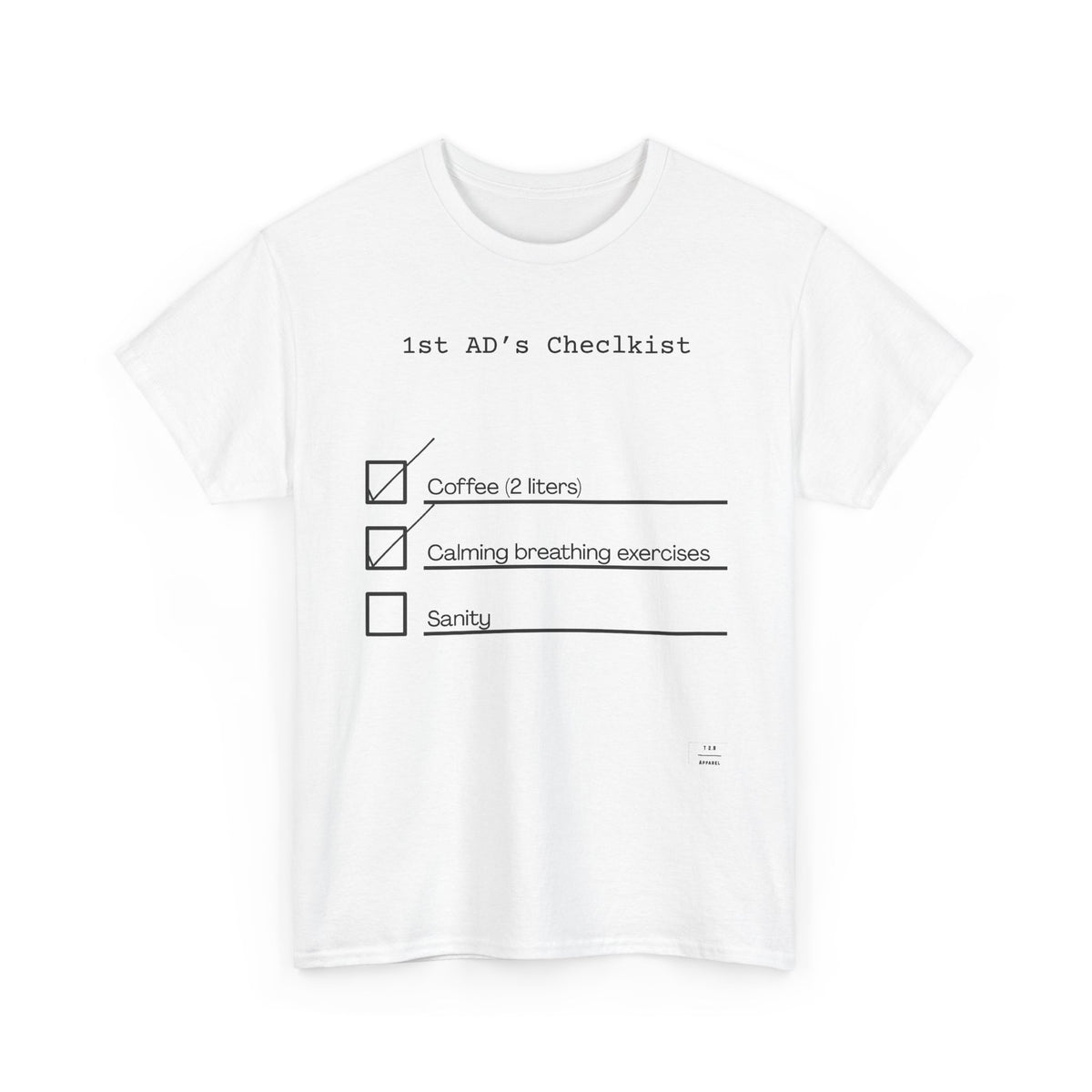 1st AD's daily checklist tee