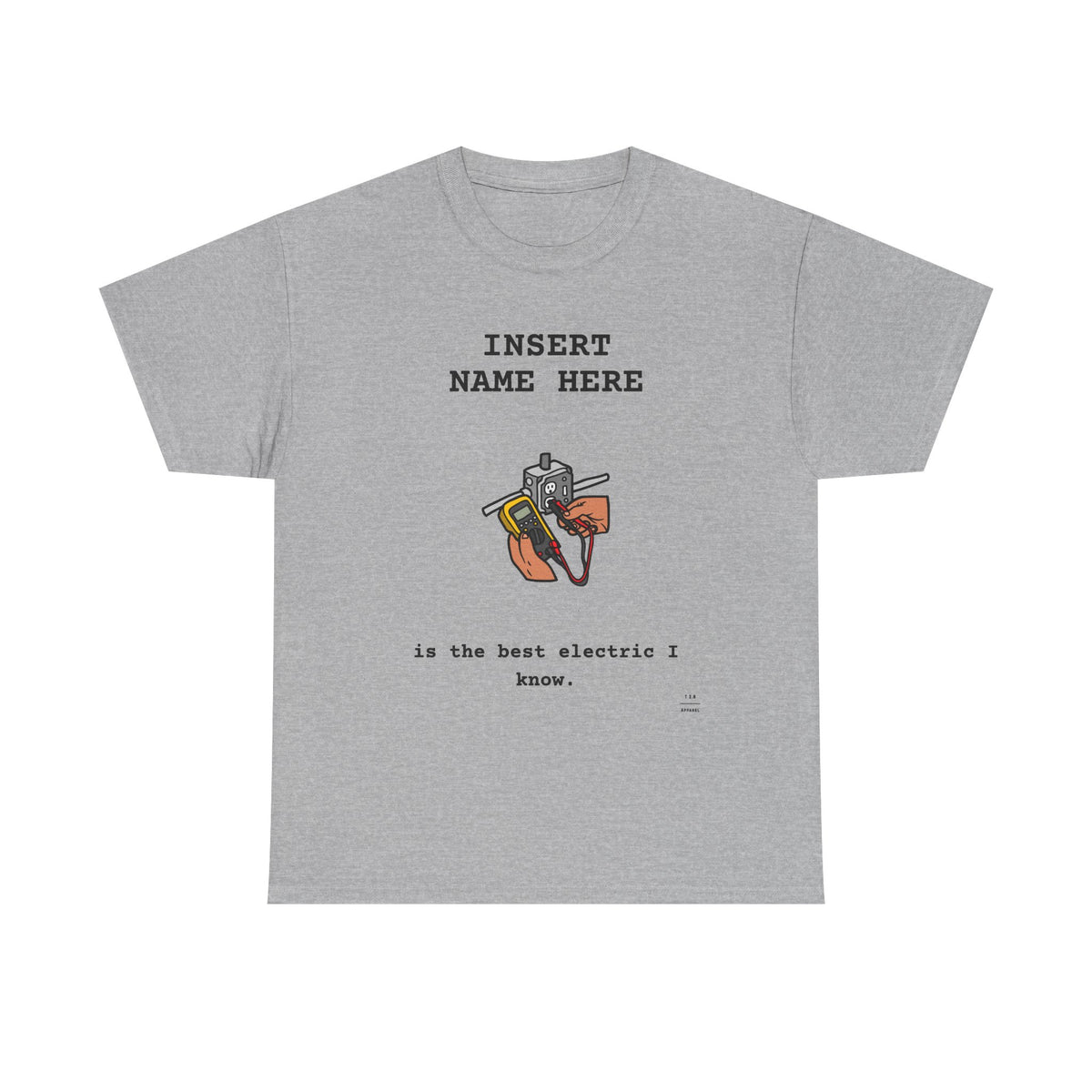 CUSTOMIZABLE Tee for the Electric/Electrician in your life!