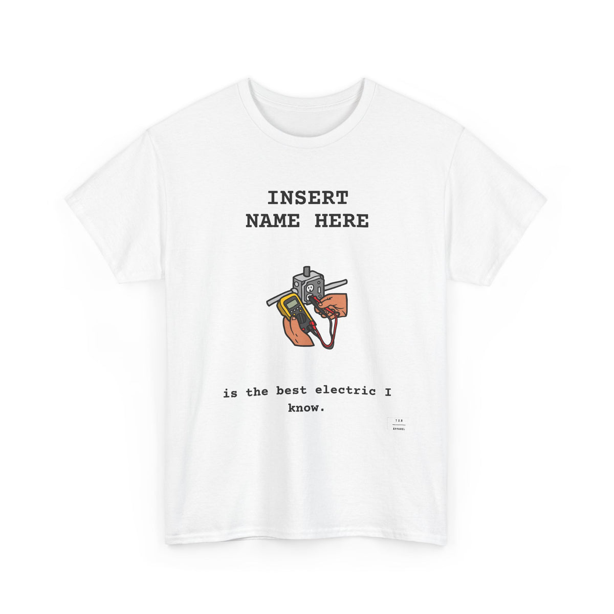 CUSTOMIZABLE Tee for the Electric/Electrician in your life!