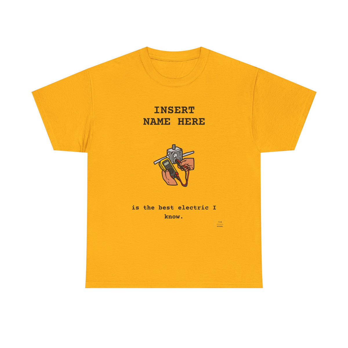 CUSTOMIZABLE Tee for the Electric/Electrician in your life!