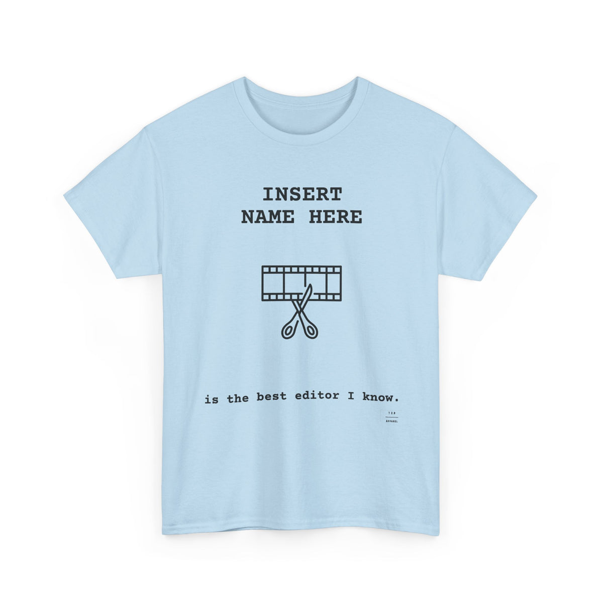 CUSTOMIZABLE tee for the Editor in your life!