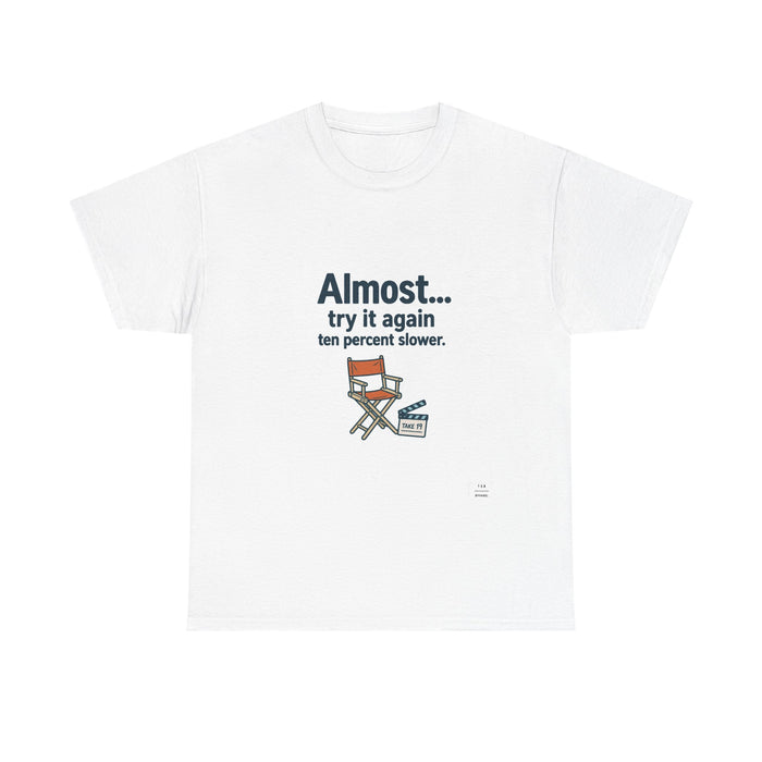 Ten Percent Slower Tee Shirt