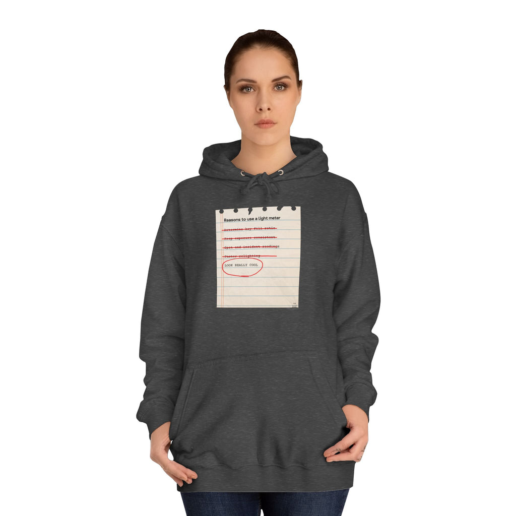 The REAL reason we meter light... Hoodie