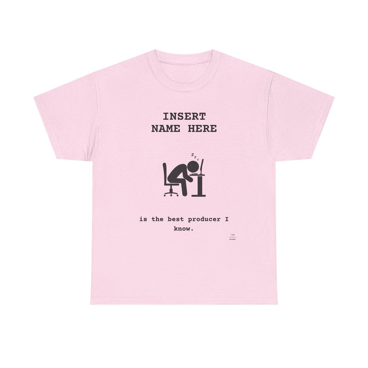 CUSTOMIZABLE tee for the Producer in your life!