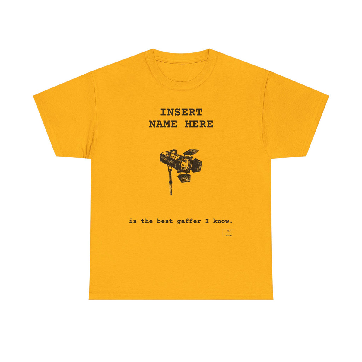 CUSTOMIZABLE tee for the Gaffer in your life!