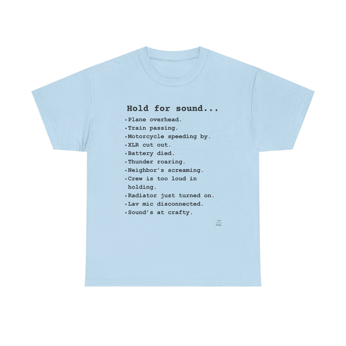 Hold for Sound Tee