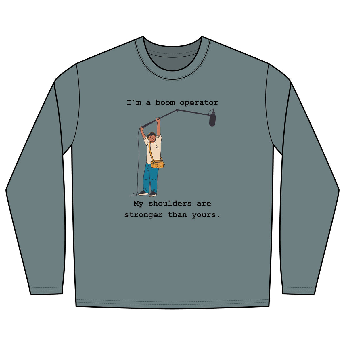 I'm a boom operator - Long sleeve tee