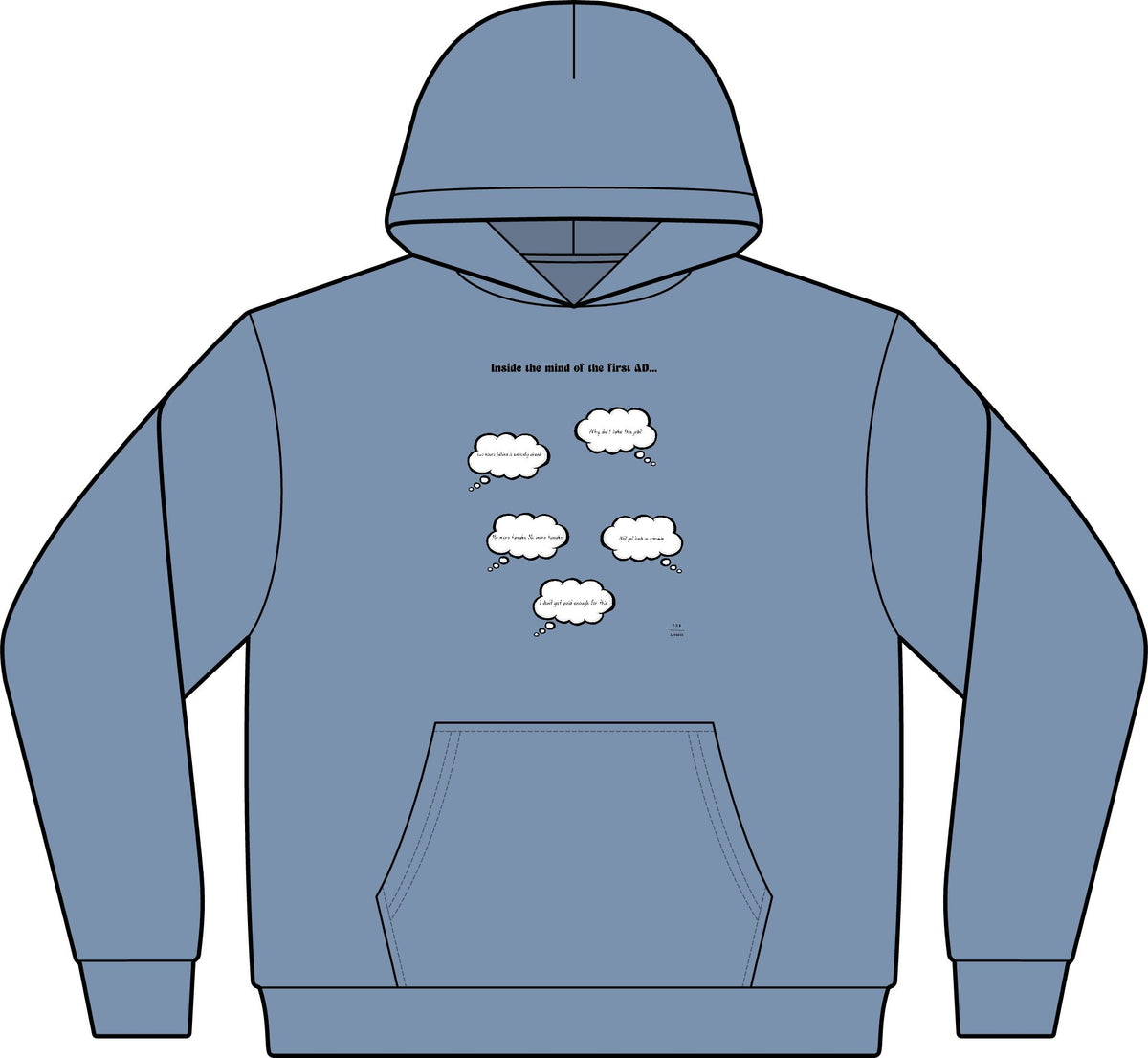 Inside the mind of the 1st AD HOODIE!