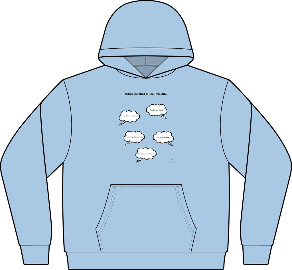 Inside the mind of the 1st AD HOODIE!