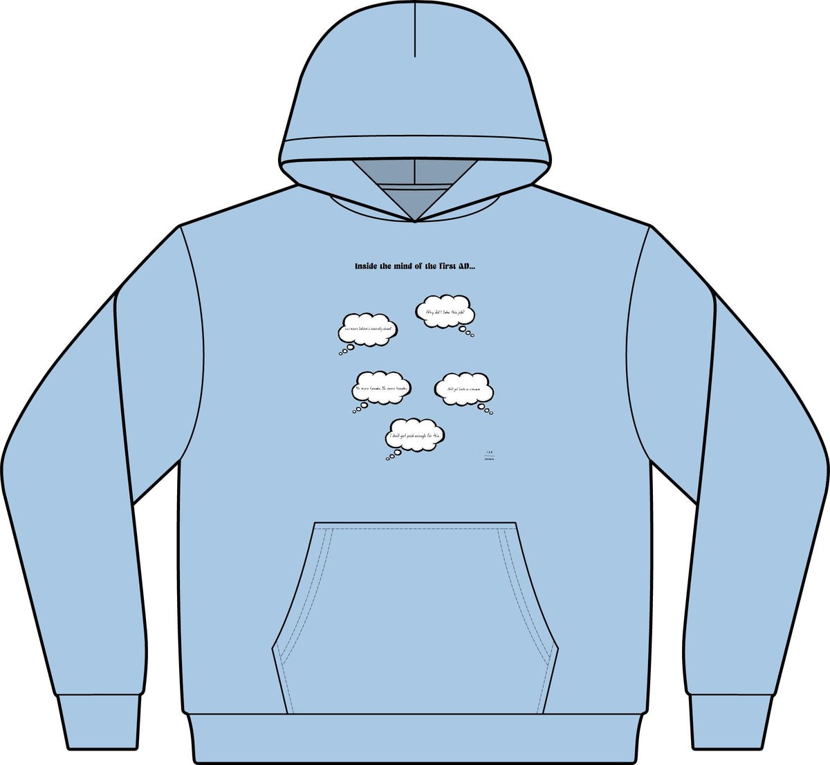 Inside the mind of the 1st AD HOODIE!