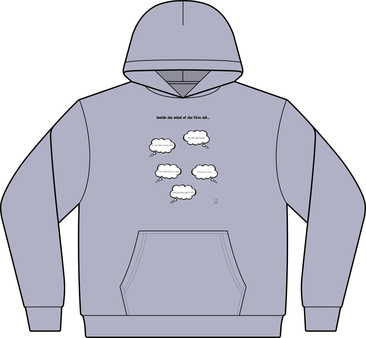 Inside the mind of the 1st AD HOODIE!